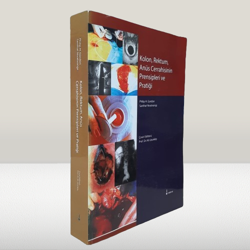 Kolon, Rektum, Anüs Cerrahisinin Prensipleri ve Pratiği