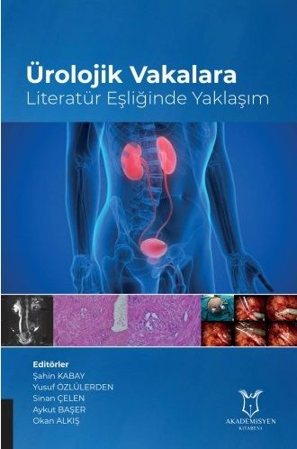 Ürolojik Vakalara Literatür Eşliğinde Yaklaşım