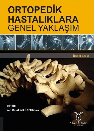Ortopedik Hastalıklara Genel Yaklaşım