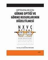Optisyenler İçin Görme Optiği ve Görme Kusurlarının Düzeltilmesi