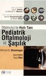Oftalmolojide Hızlı Tanı Pediatrik Oftalmoloji ve Şaşılık