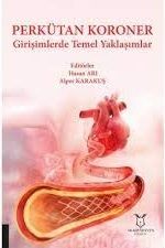 Perkütan Koroner Girişimlerde Temel Yaklaşımlar