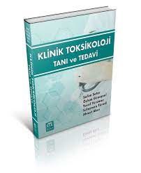Klinik Toksikoloji Tanı ve Tedavi