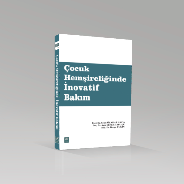 Çocuk Hemşireliğinde İnovatif Bakım