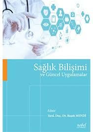 Sağlık Bilişimi ve Güncel Uygulamalar