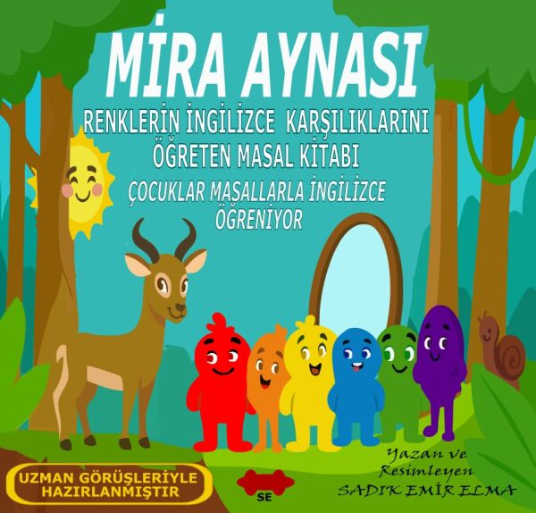 Mira Aynası  - Renklerin İngilizce Karşılıklarını Öğreten Masal Kitabı
