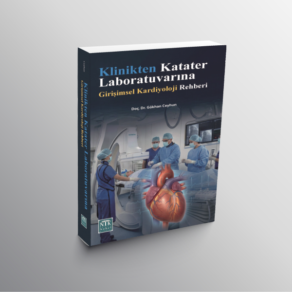 Klinikten Katater Laboratuvarına Girişimsel Kardiyoloji Rehberi